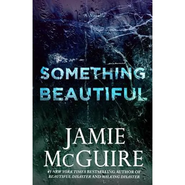 Something Beautiful: A Novella