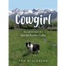 Cowgirl: The Life & Times of a Special Border Collie