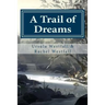 A Trail of Dreams: A Sasquatch Tale