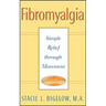 Fibromyalgia: Simple Relief Through Movement