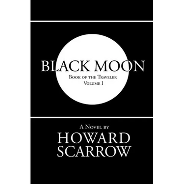 Black Moon: Book of the Traveler Volume 1