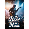 The Road to Rock