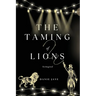 The Taming of Lions: Reimagined