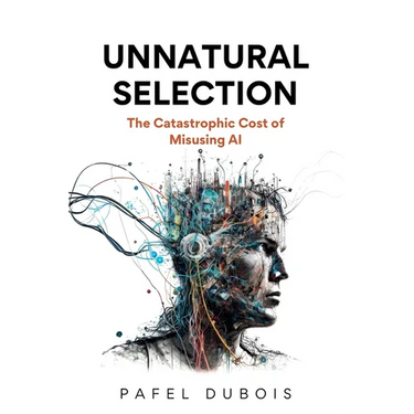 Unnatural Selection: The Catastrophic Cost of Misusing AI