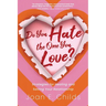 Do You Hate the One You Love?: Strategies for Healing and Saving Your Relationship