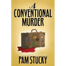 A Conventional Murder: A Megan Montaigne Mystery