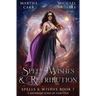 Spells, Wishes, & Retribution: Spells and Wishes Book 7