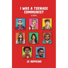 I Was a Teenage Communist