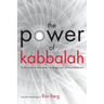 The Power of Kabbalah: 13 Principles to Overcome Challenges and Achieve Fulfillment