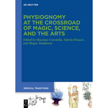 Physiognomy at the Crossroad of Magic, Science, and the Arts