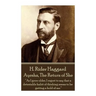 H. Rider Haggard - Ayesha, The Return of She: "As I grow older, I regret to say that a detestable habit of thinking seems to be getting a hold of me."