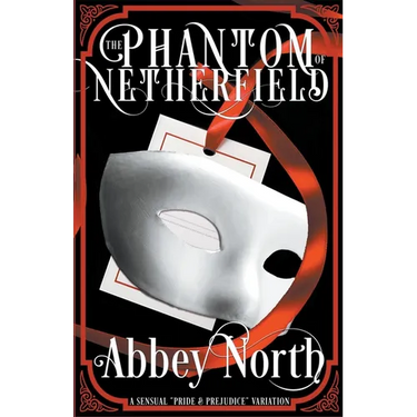 The Phantom Of Netherfield