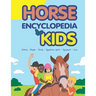 Horse Encyclopedia for Kids