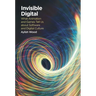 Invisible Digital: What Animation and Games Tell Us about Software and Digital Culture