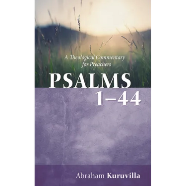 Psalms 1-44: A Theological Commentary for Preachers