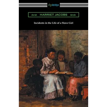 Incidents in the Life of a Slave Girl