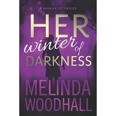 Her Winter of Darkness: A Veronica Lee Thriller