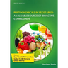Phytochemicals in Vegetables: A Valuable Source of Bioactive Compounds