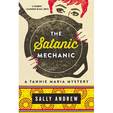 Satanic Mechanic: A Tannie Maria Mystery