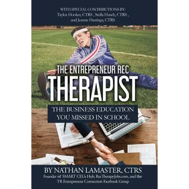 The Entrepreneur Rec Therapist: The Business Education You Missed in School