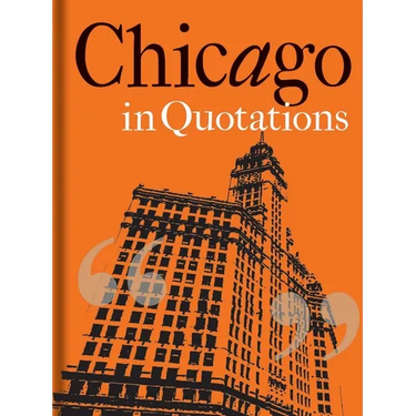 Chicago in Quotations