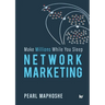 Network Marketing: Make Millions While You Sleep