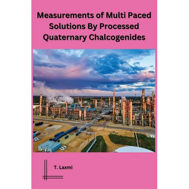 Measurements of Multi Paced Solutions By Processed Quaternary Chalcogenides