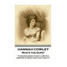 Hannah Cowley - Who's The Dupe?: "It requires genius to make a good pun - some men of bright parts can't reach it"