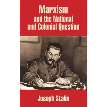 Marxism and the National and Colonial Question