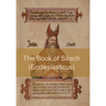 The Book of Sirach (or Ecclesiasticus)