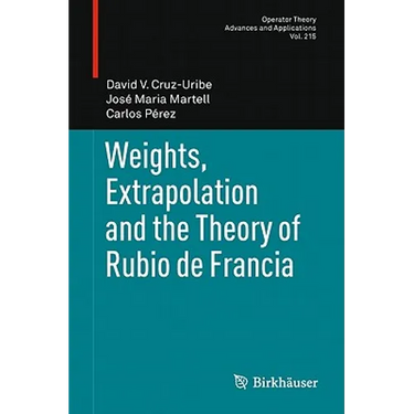 Weights, Extrapolation and the Theory of Rubio de Francia