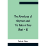 The Adventures Of Odysseus And The Tales Of Troy (Part - Ii)