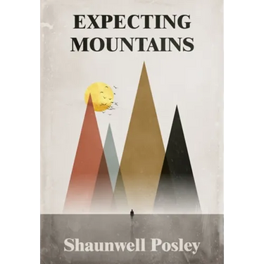 Expecting Mountains: Overcoming the Overwhelming Lows in Life