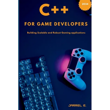 C++ for Game Developers: Building Scalable and Robust Gaming Applications