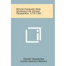 Revolutionary War Journals Of Henry Dearborn, 1775-1783