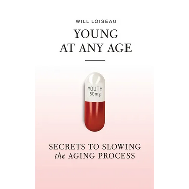 Young at Any Age: Secrets to Slowing the Aging Process