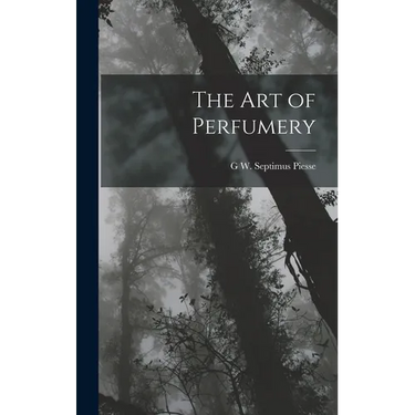 The Art of Perfumery