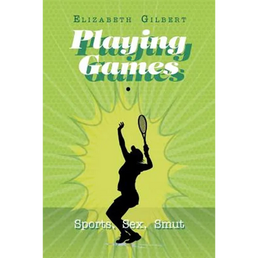 Playing Games: Sports, Sex, Smut