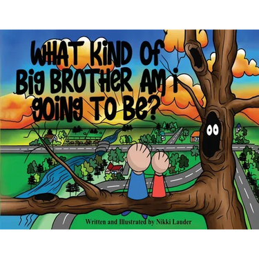 What kind of big brother am I going to be?