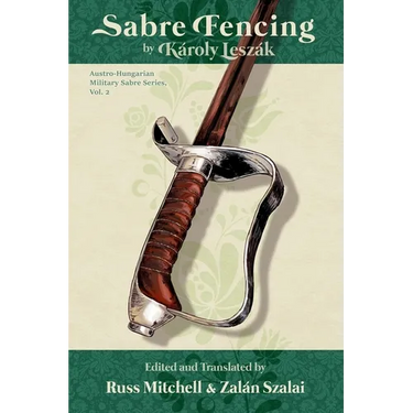 Sabre Fencing: by Károly Leszák