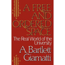 A Free and Ordered Space: The Real World of the University