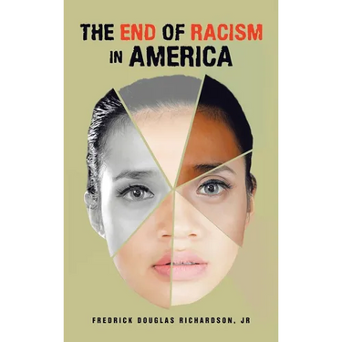 The End of Racism in America
