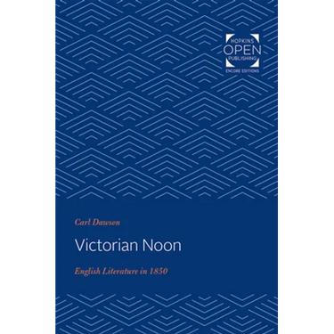 Victorian Noon: English Literature in 1850
