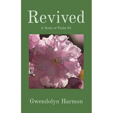 Revived: A Study of Psalm 85
