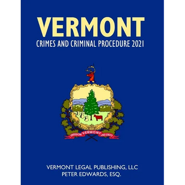 Vermont Crimes and Criminal Procedure 2021
