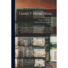 Family Memorial.: Part I. Genealogy of Fourteen Families of the Early Settlers of New-England, of the Names of Alden, Adams, Arnold, Bas