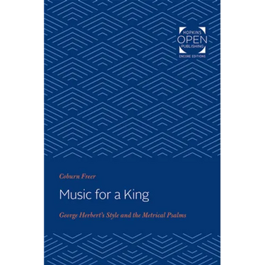 Music for a King: George Herbert's Style and the Metrical Psalms