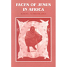 Faces of Jesus in Africa
