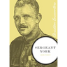 Sergeant York: A Biography of an American Patriot and World War I Hero