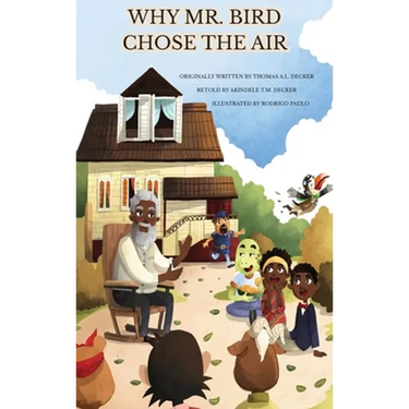 Why Mr. Bird Chose the Air: Sierra Leone Folktales